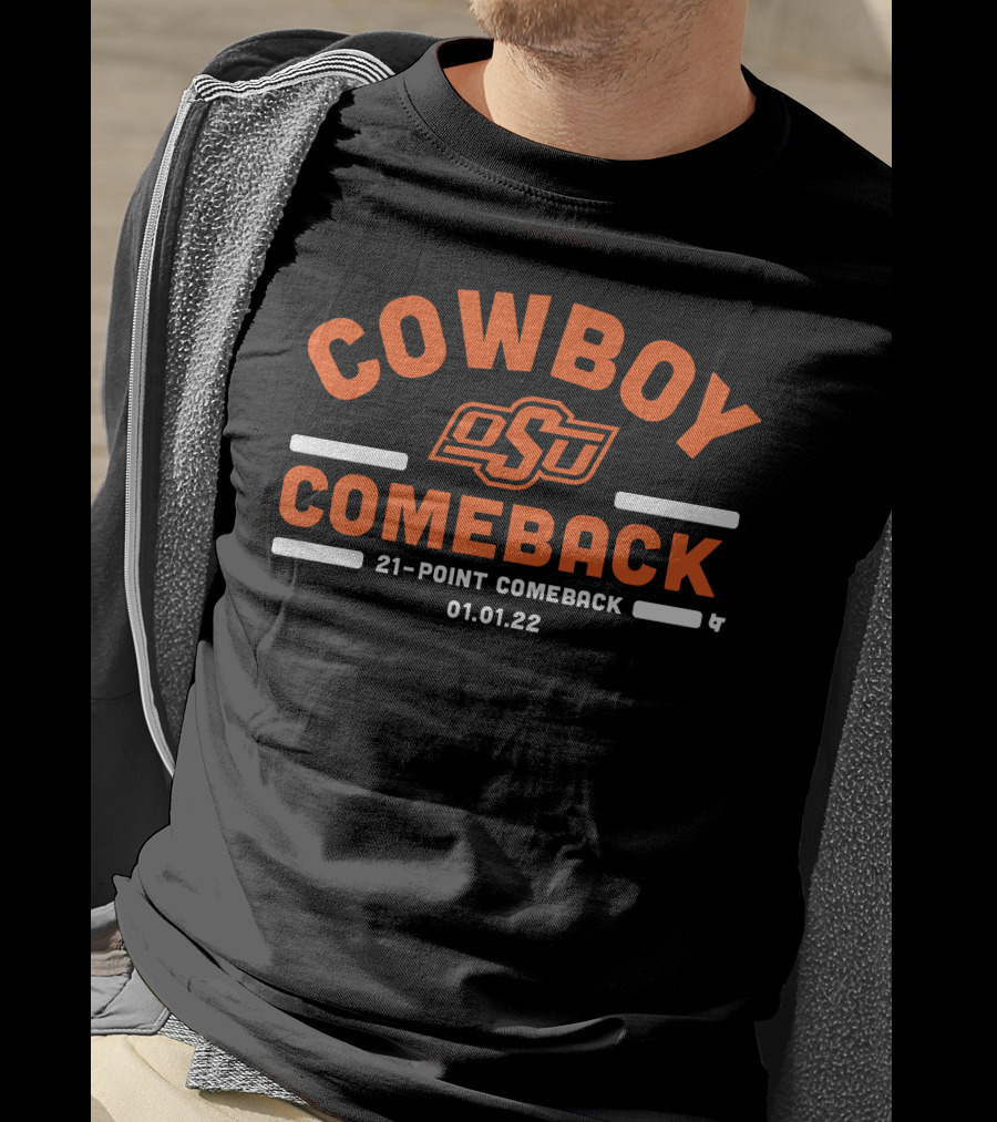 Oklahoma State Cowboy Comeback OSU 21-Point Comeback 01.01.22 T-Shirt