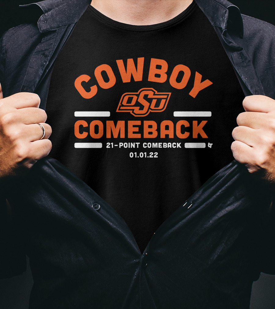 Oklahoma State Cowboy Comeback OSU 21-Point Comeback 01.01.22 T-Shirt
