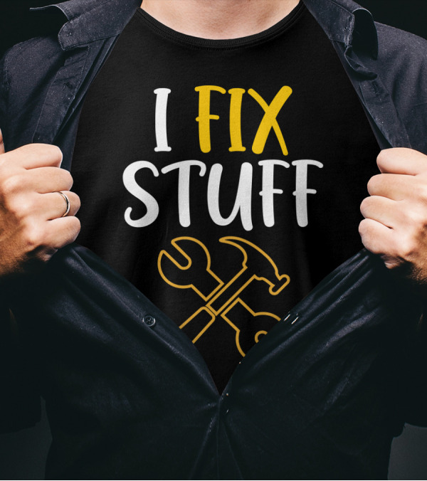 I Fix Stuff Mechanic Dad Wrench And Hammer T-Shirt