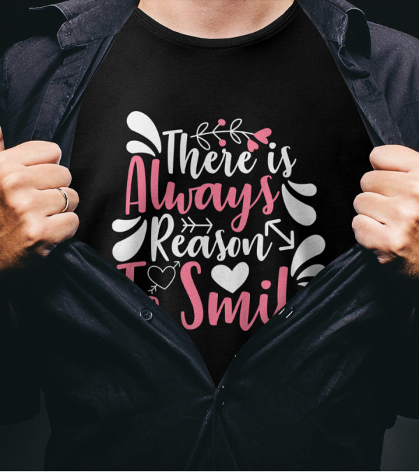 There Is Always Reason To Smile Heart And Arrow Motif With Decorative Flourishes T-Shirt