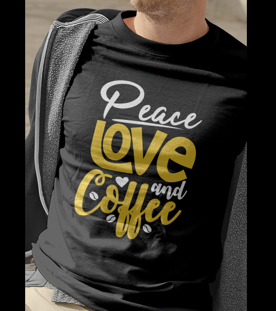 Peace Love And Coffee With Heart And Bean Accents T-Shirt