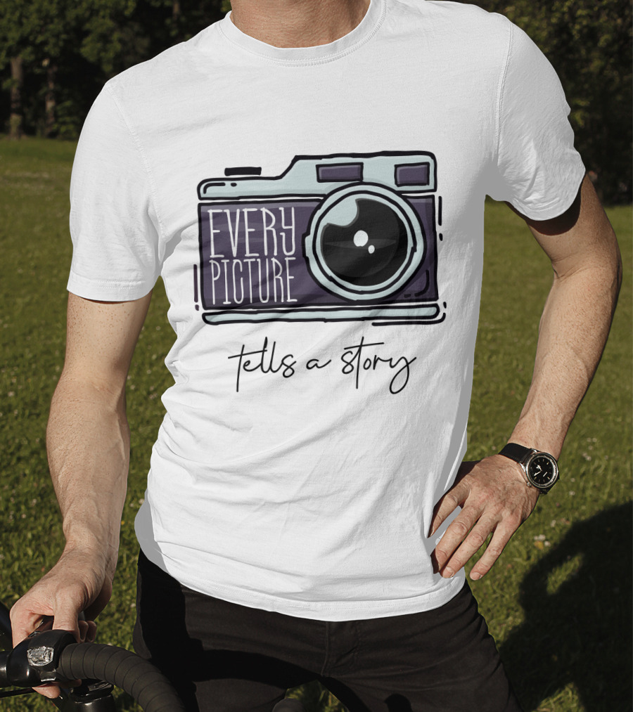 Every Picture Camera Illustration Tells A Story T-Shirt