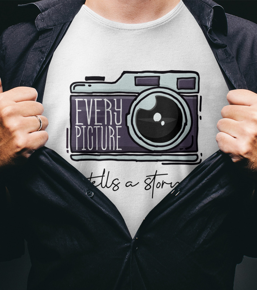 Every Picture Camera Illustration Tells A Story T-Shirt