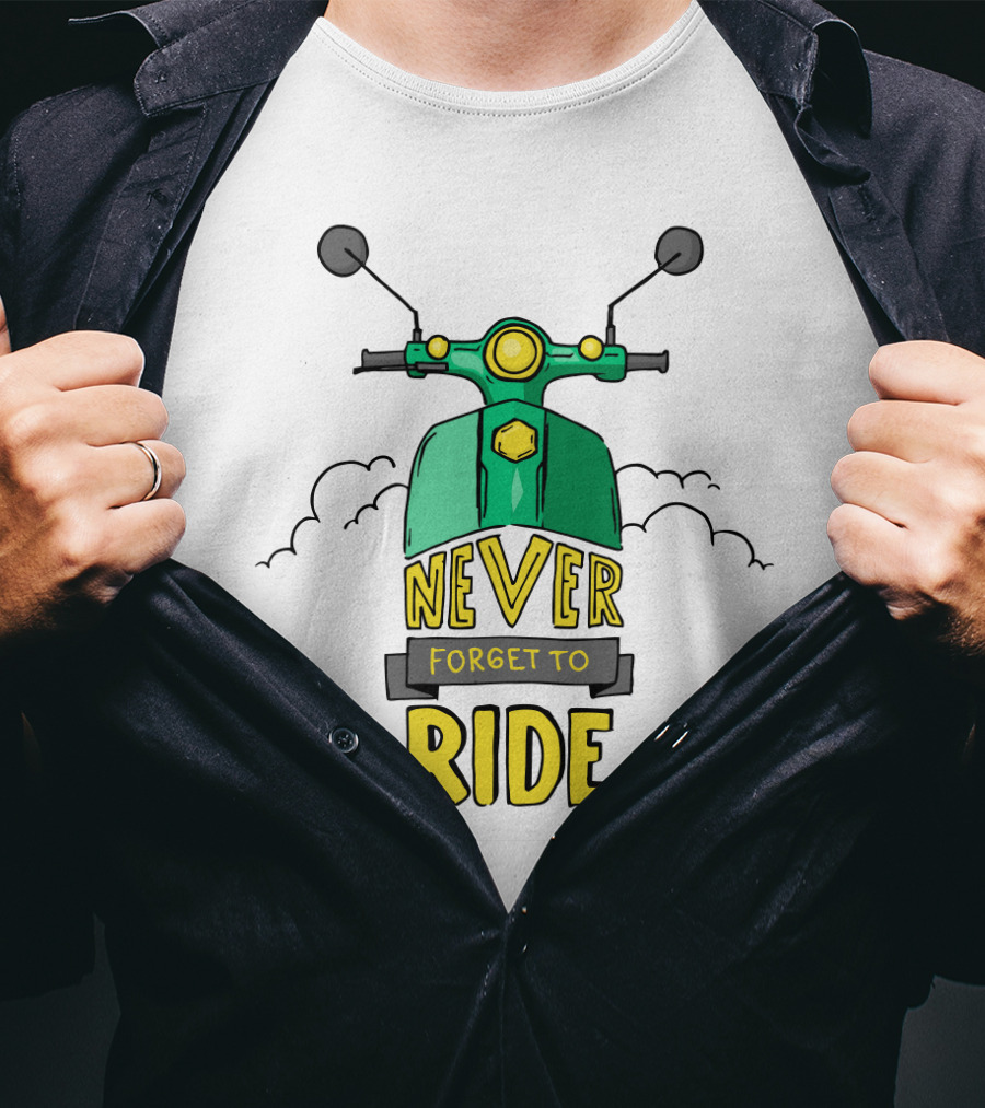 Never Forget To Ride Scooter Adventure Fun T-Shirt