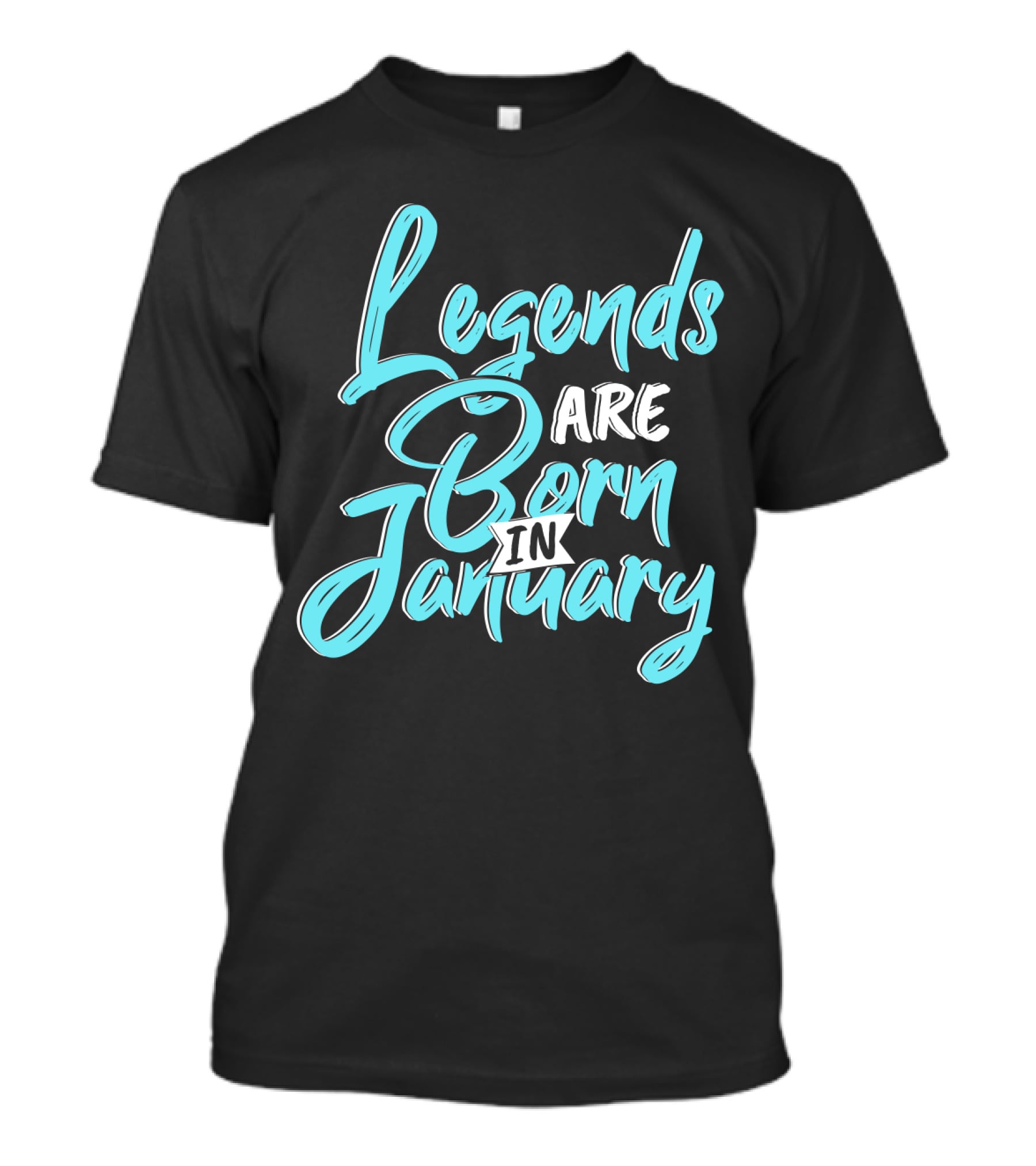Legends Are Born In January Aquatic Blue Script T-Shirt