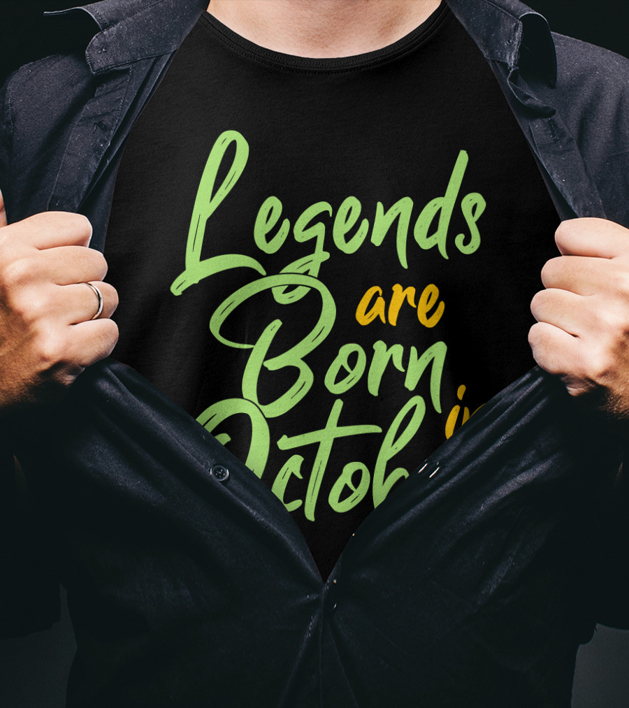October Birth Legends Are Born Typography T-Shirt