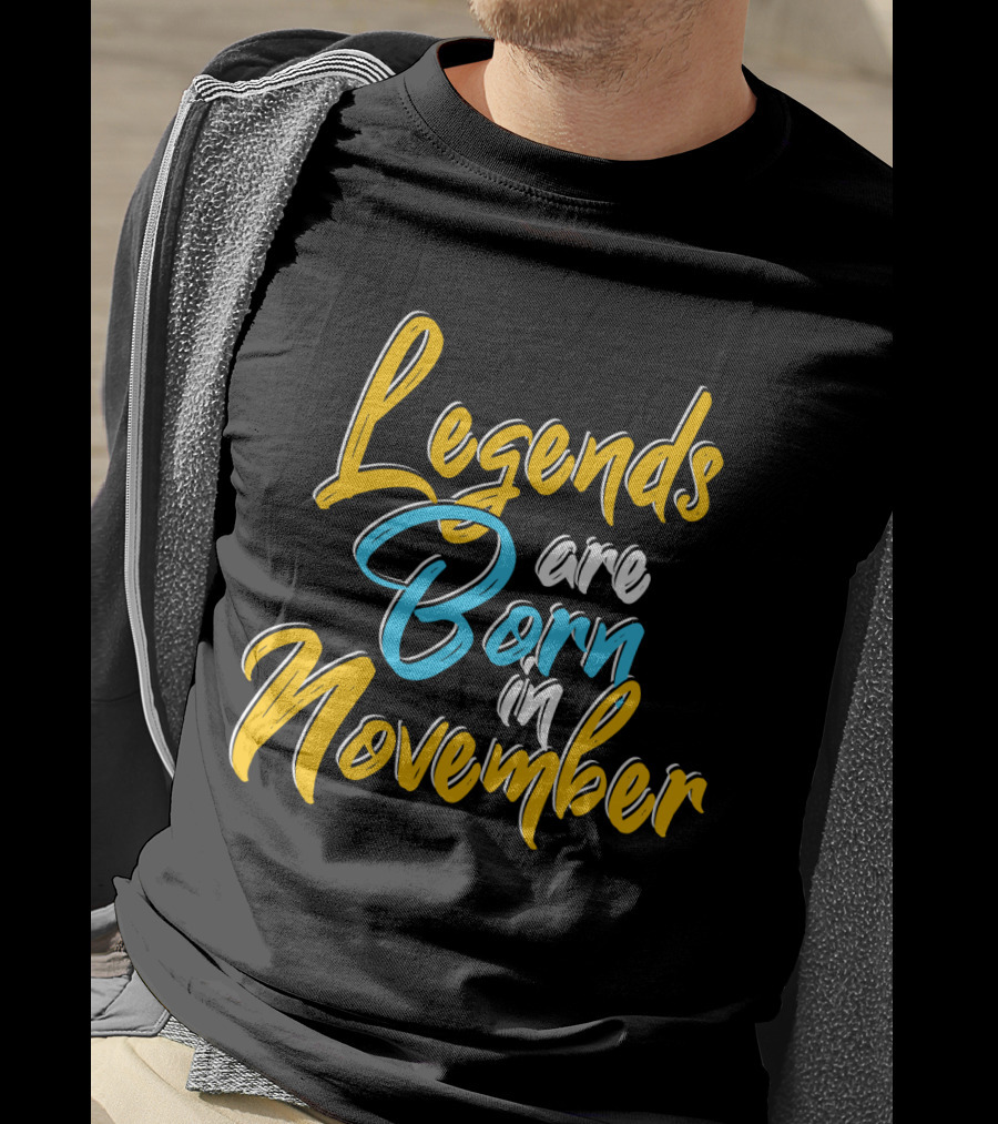 Legends Born November Vibrant Text T-Shirt