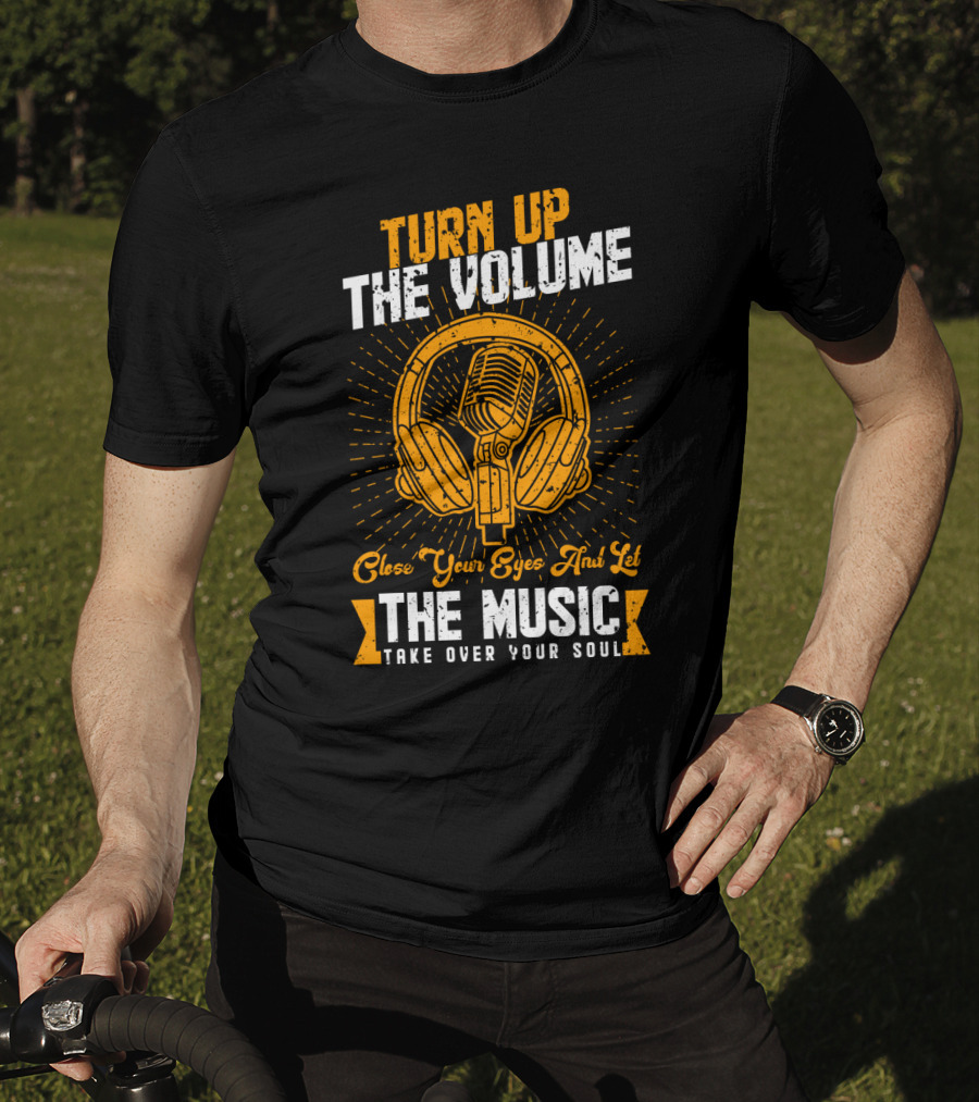 Turn Up The Volume Close Your Eyes And Let The Music Take Over Your Soul With Vintage Microphone And Headphones T-Shirt
