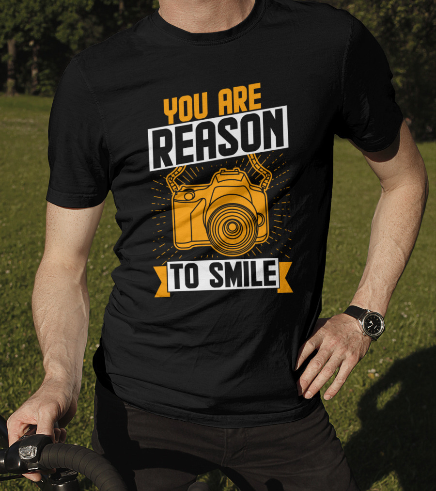 You Are Reason To Smile Camera Photography T-Shirt