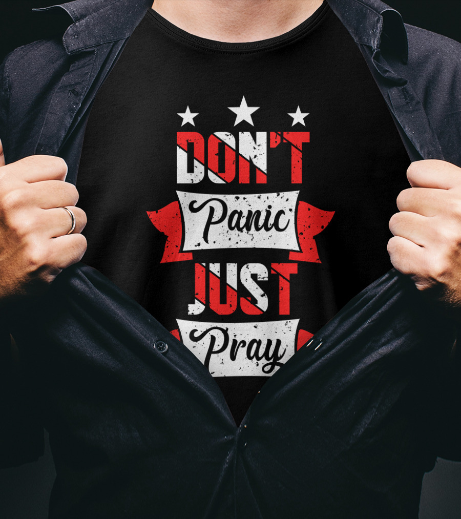 Don't Panic Just Pray Stars And Banner T-Shirt