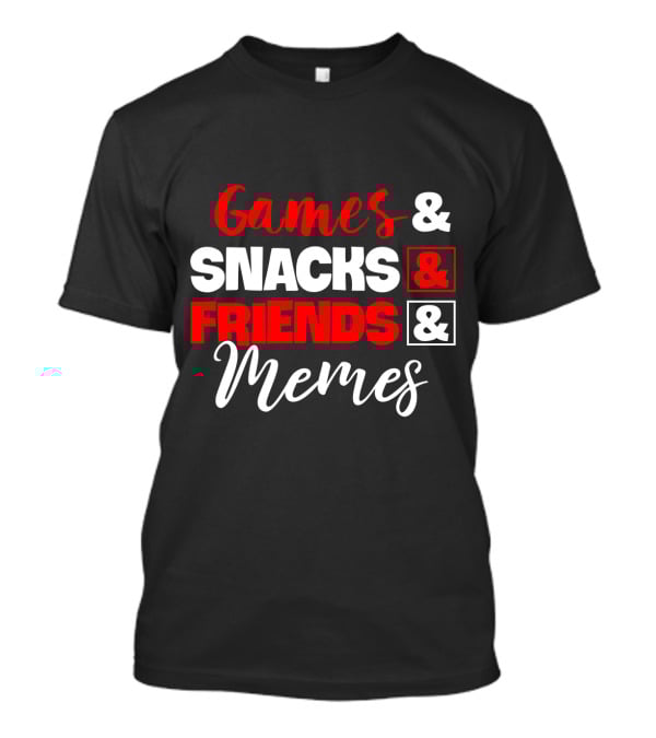 Games Snacks Friends Memes Fun Essentials T-Shirt