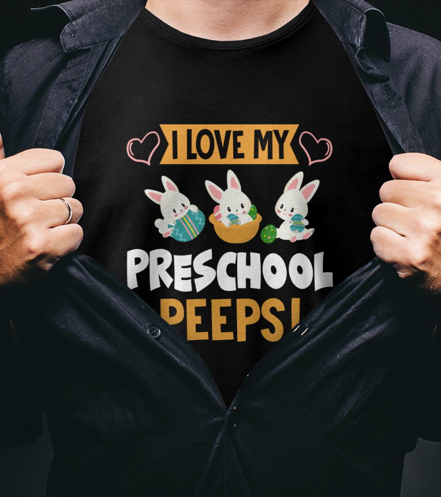 I Love My Preschool Peeps Bunnies Easter T-Shirt
