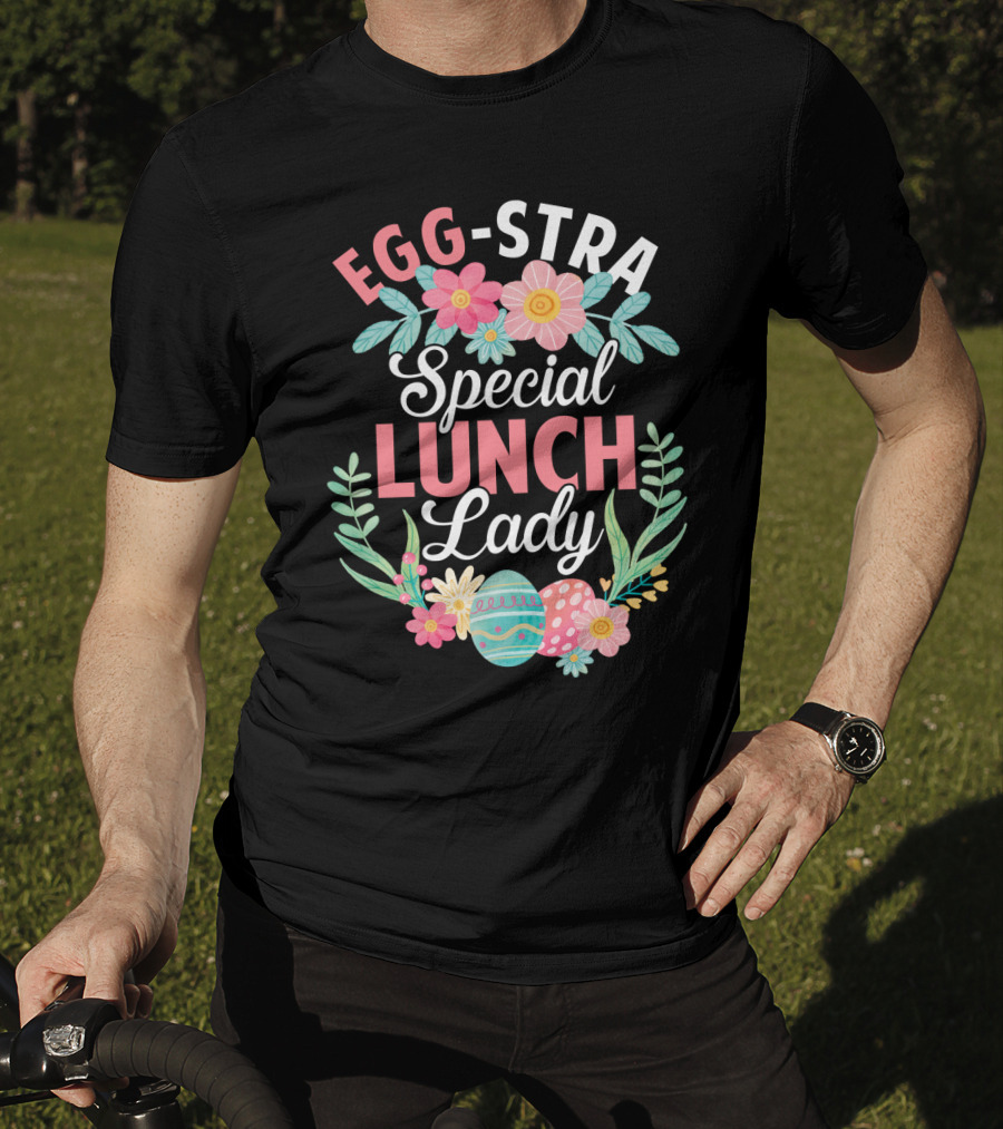 EGG-STRA Special Lunch Lady With Floral Easter Eggs T-Shirt