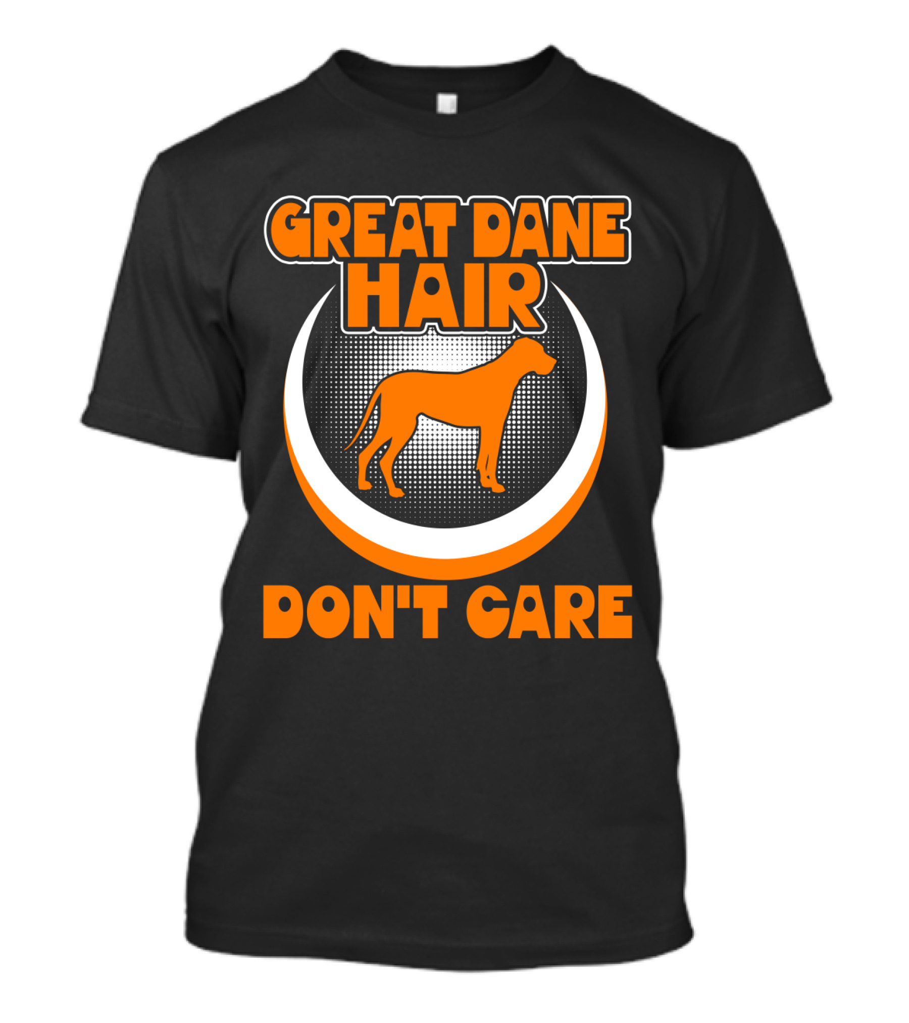 Great Dane Hair Don't Care Orange T-Shirt
