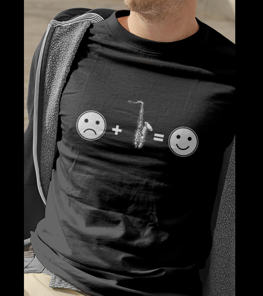Sad Face Plus Saxophone Equals Happy Face T-Shirt