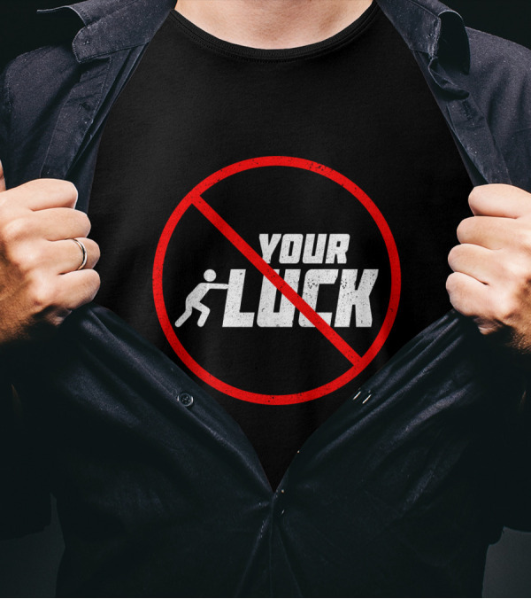 Humor Warning Do Not Push Your Luck Circular Red Ban T-Shirt