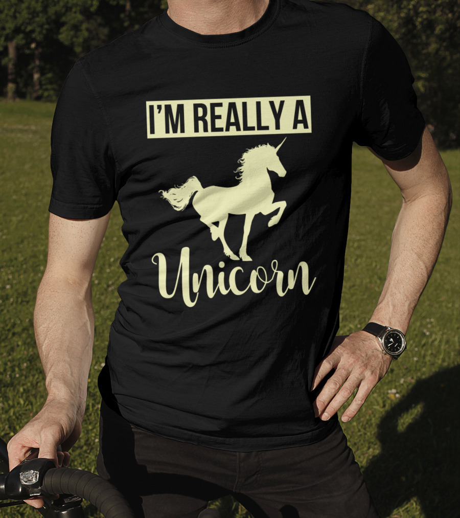 I'M REALLY A Unicorn T-Shirt