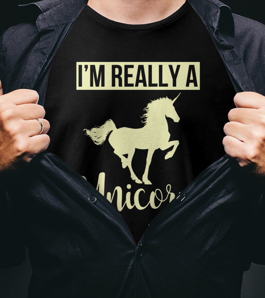 I'M REALLY A Unicorn T-Shirt