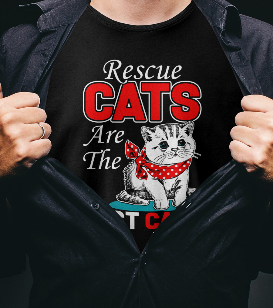 Rescue Cats Are The Best Cats T-Shirt