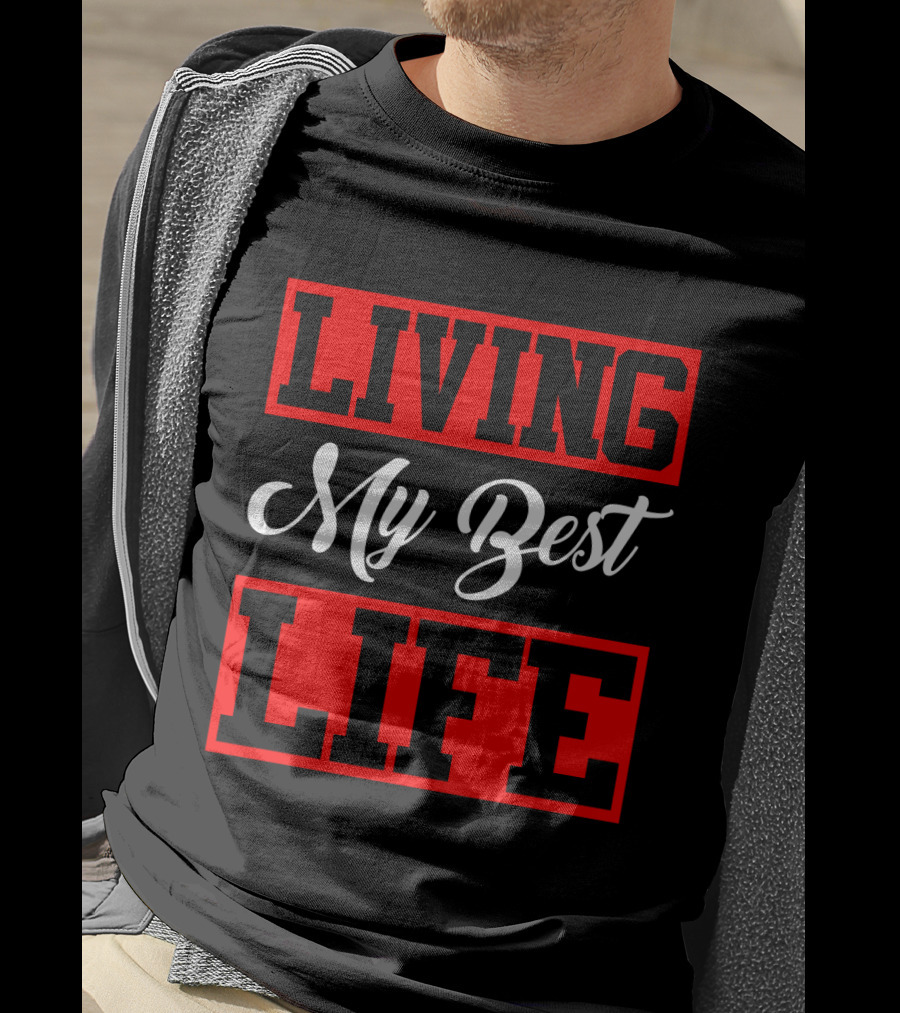 LIVING My Best LIFE Black And Red Bold Lettering T-Shirt