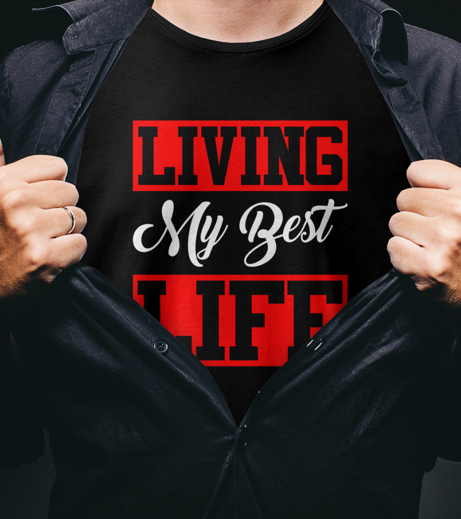 LIVING My Best LIFE Black And Red Bold Lettering T-Shirt