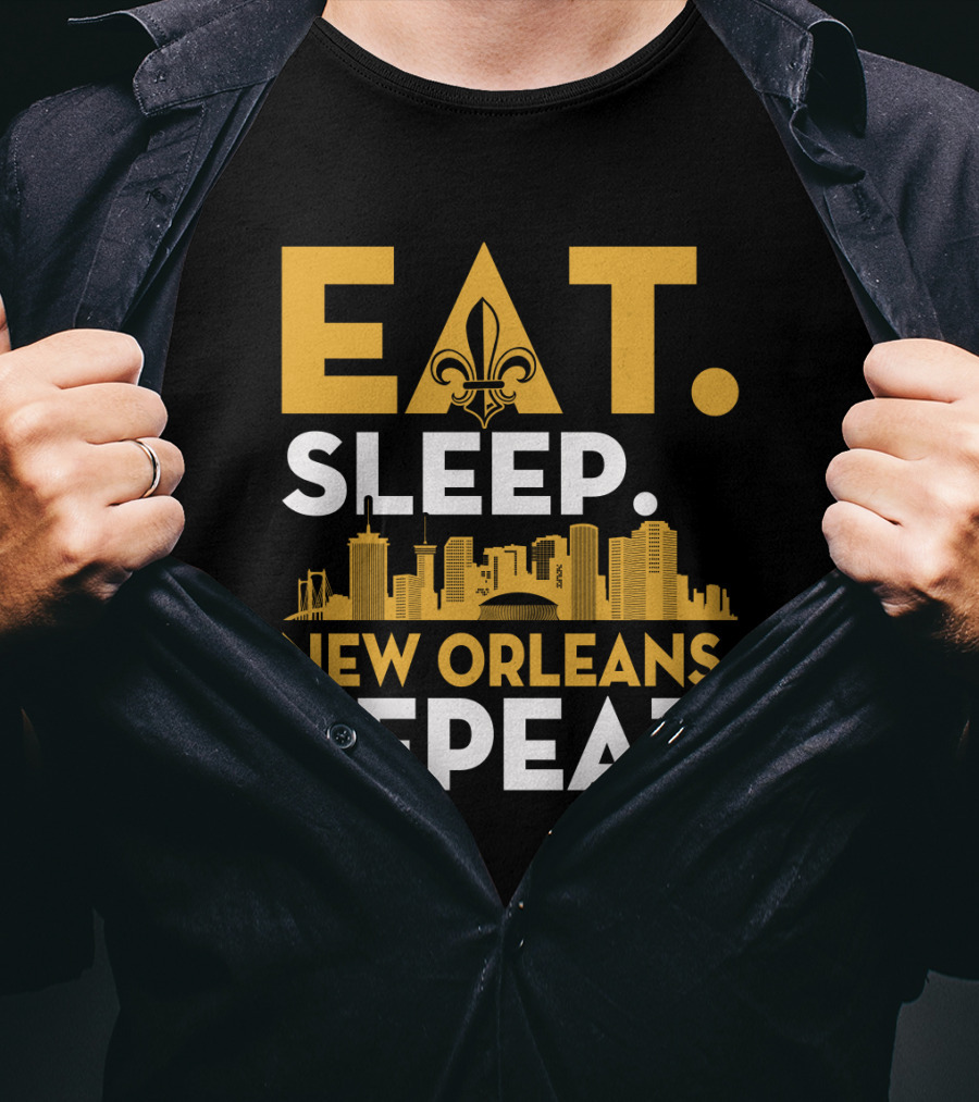 EAT SLEEP NEW ORLEANS REPEAT Fleur-de-Lis Skyline T-Shirt
