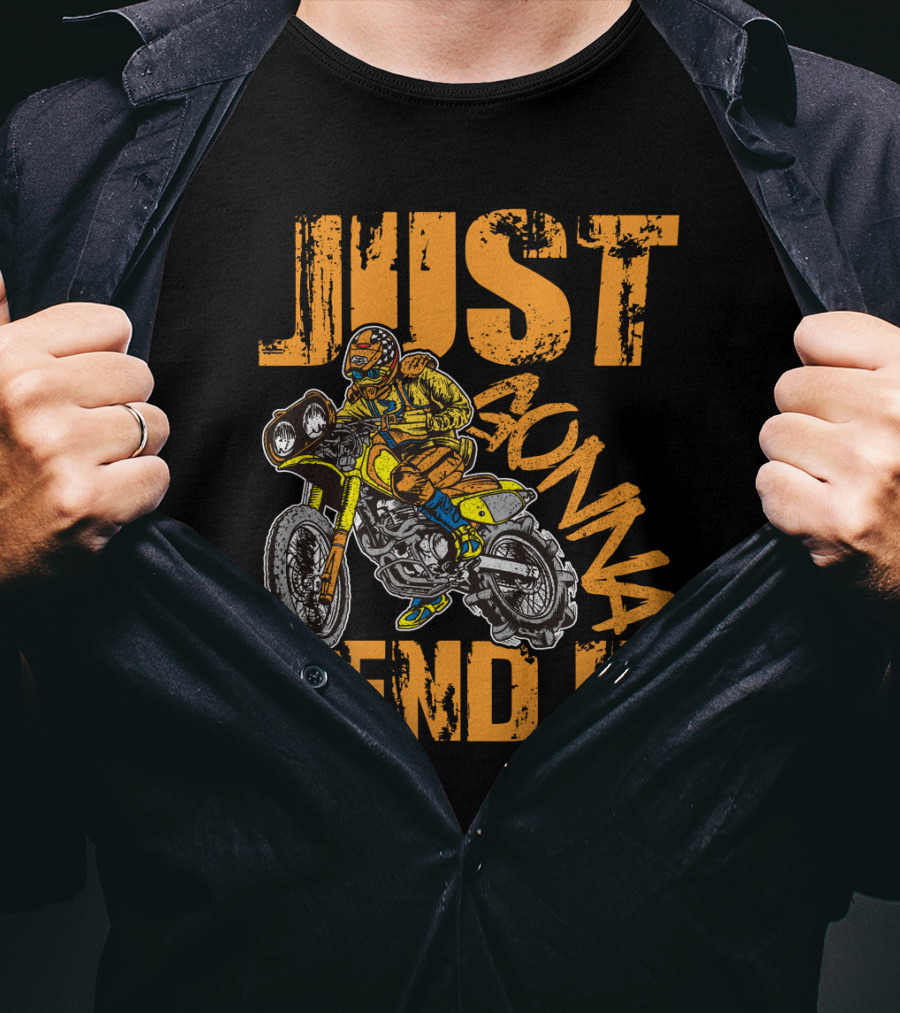 JUST GONNA SEND IT Dirt Bike Motocross Rider T-Shirt