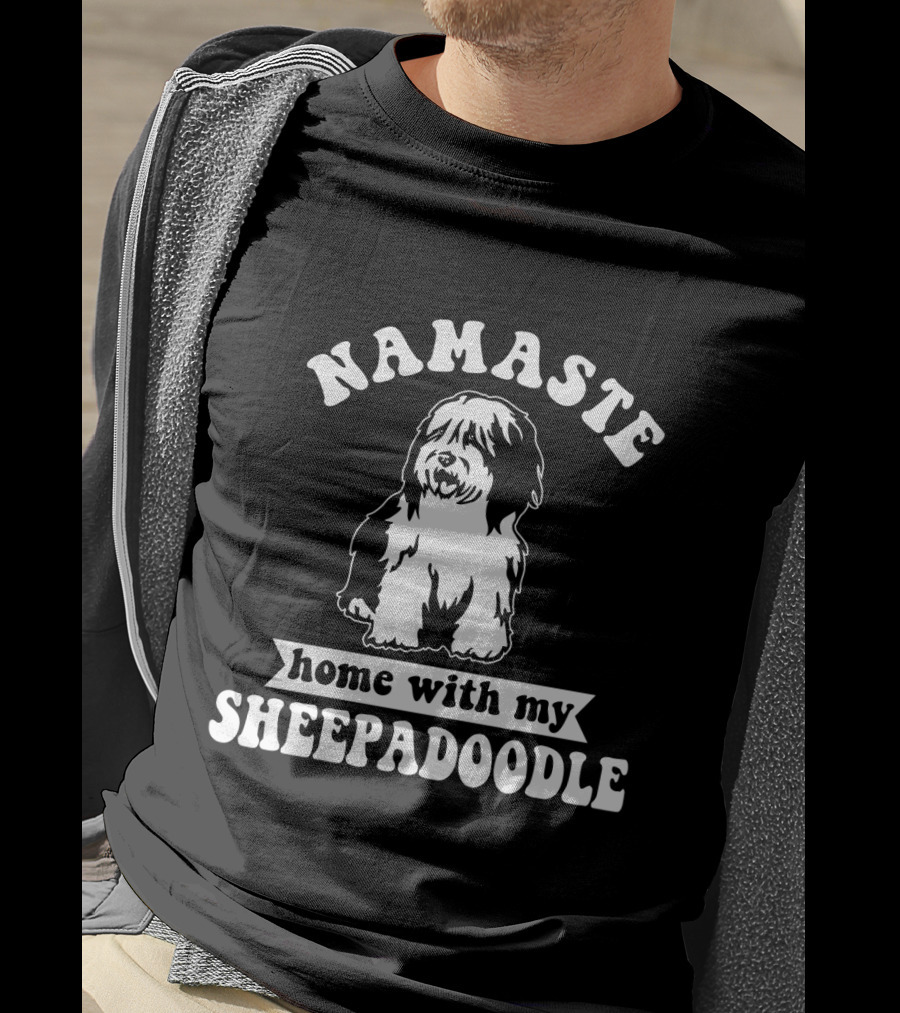 Namaste Home With My Sheepadoodle T-Shirt
