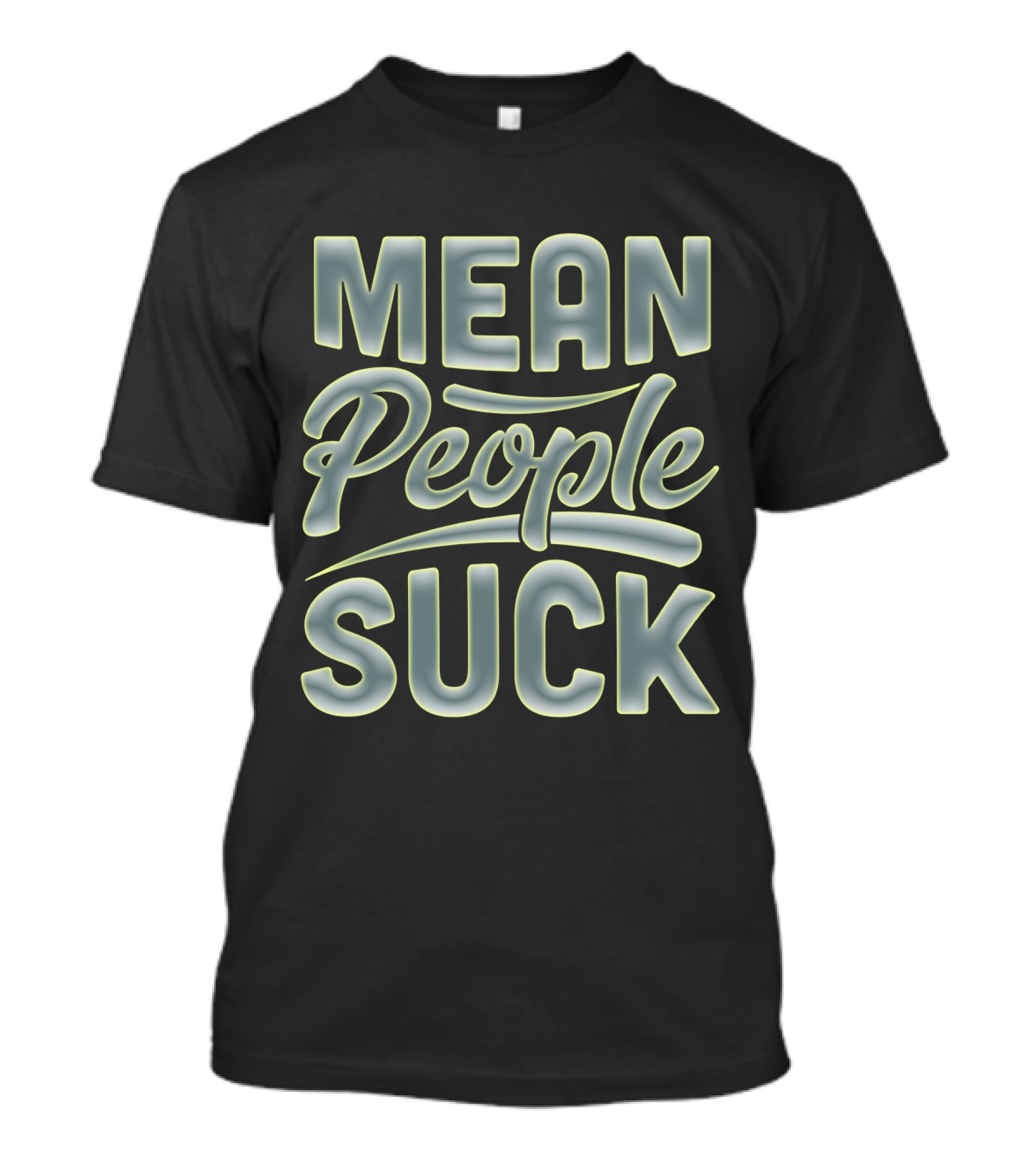Mean People Suck Neon T-Shirt