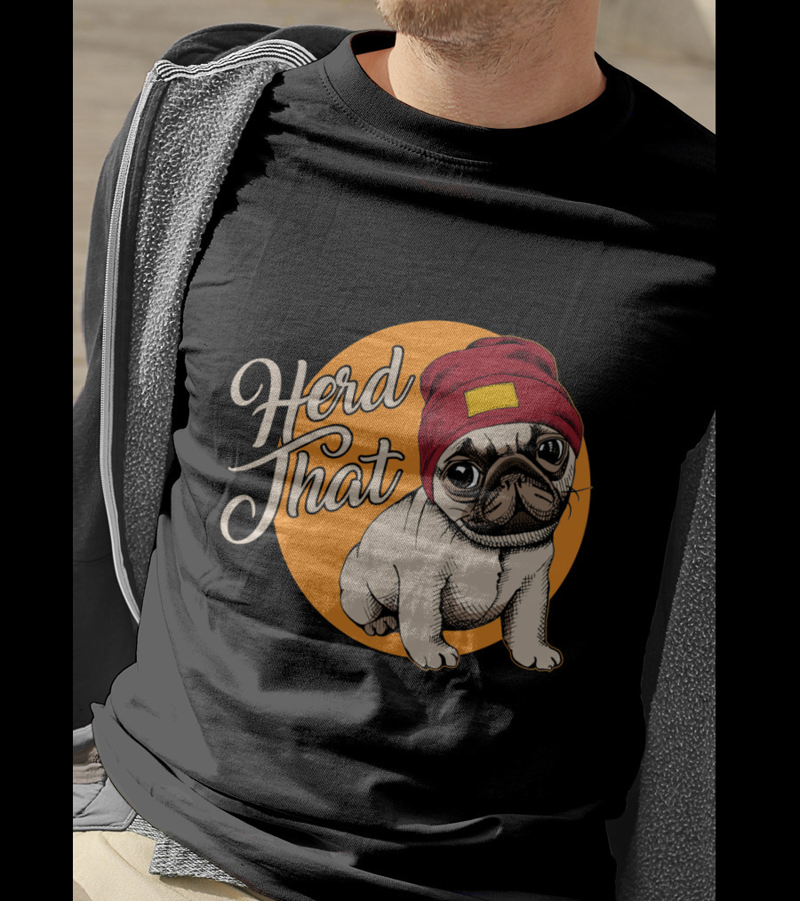 Herd That Funny Pug Dog Animal Lover With Red Beanie T-Shirt