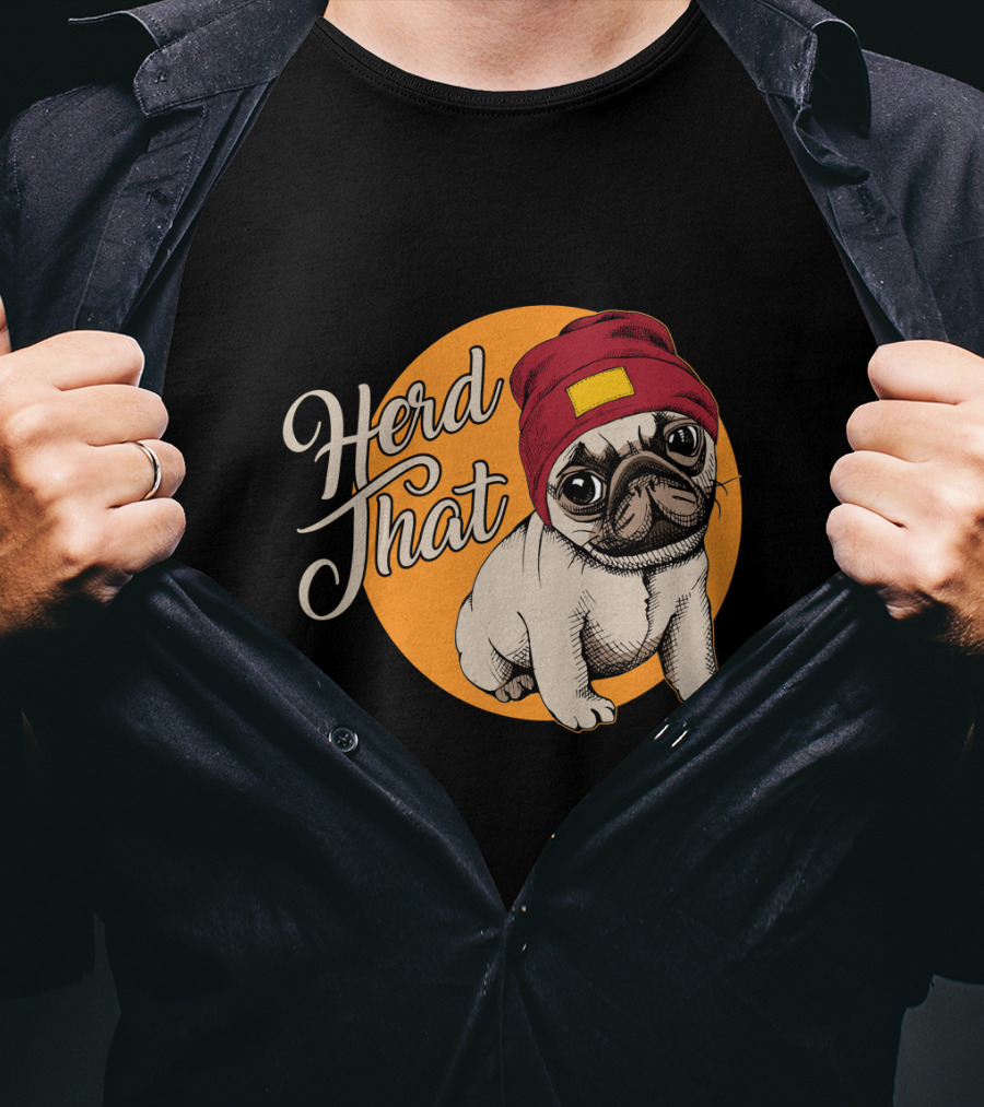 Herd That Funny Pug Dog Animal Lover With Red Beanie T-Shirt