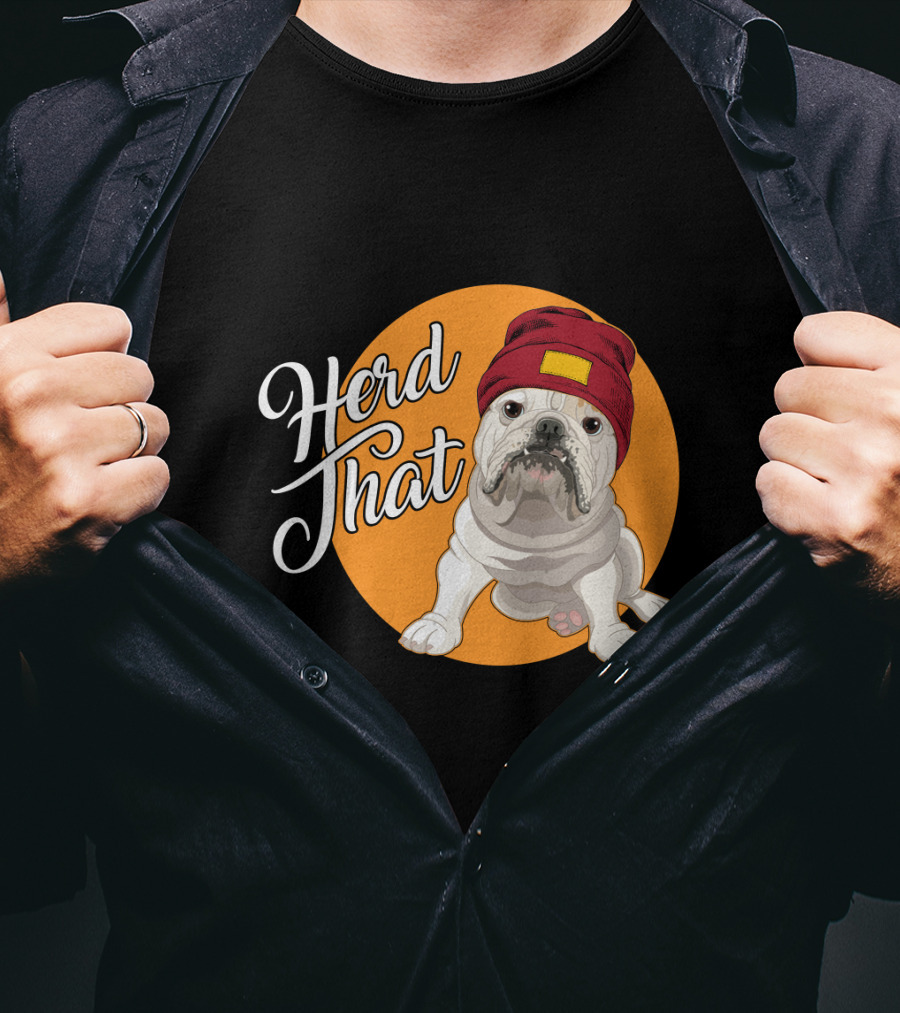 Herd That Bulldog Animal Lover Dog Beanie Hat Funny T-Shirt