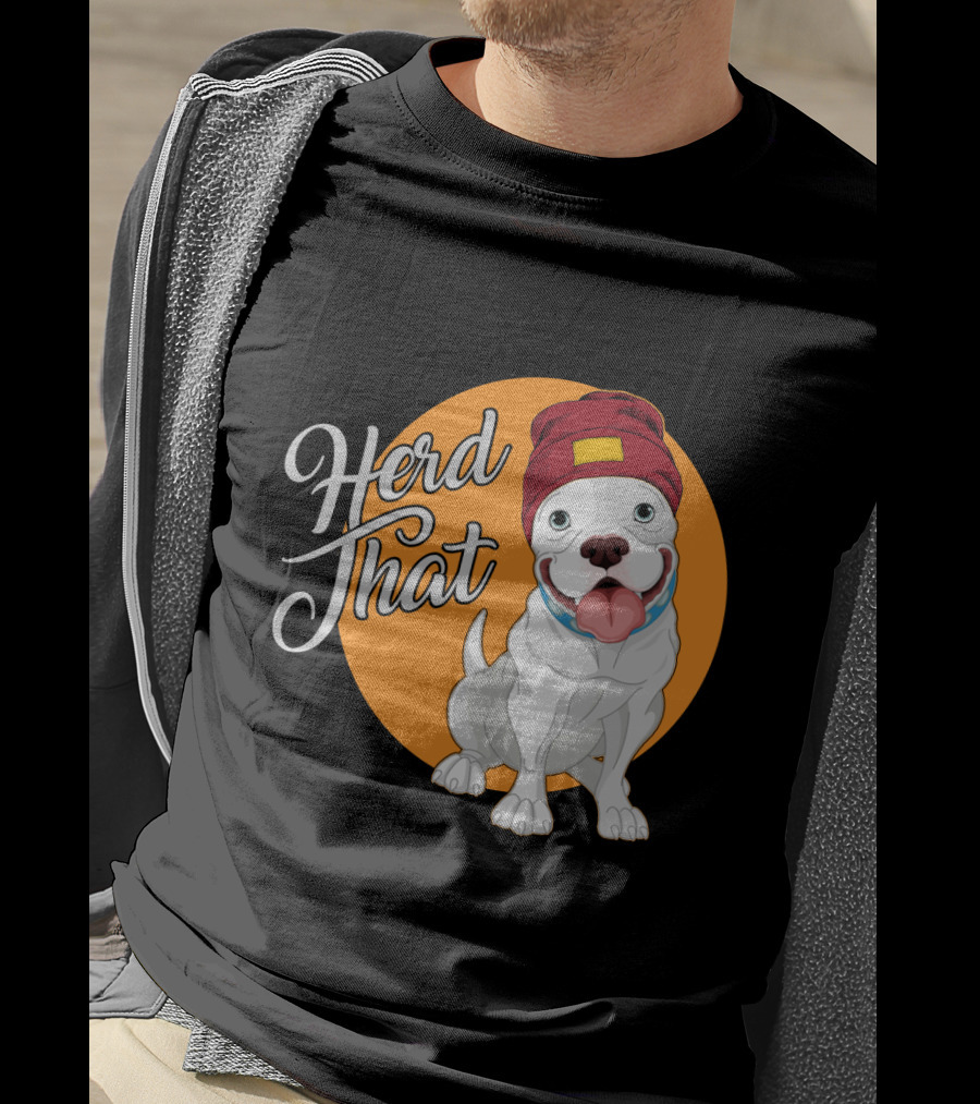 Herd That Funny Pitbull Animal Lover Dog Beanie T-Shirt