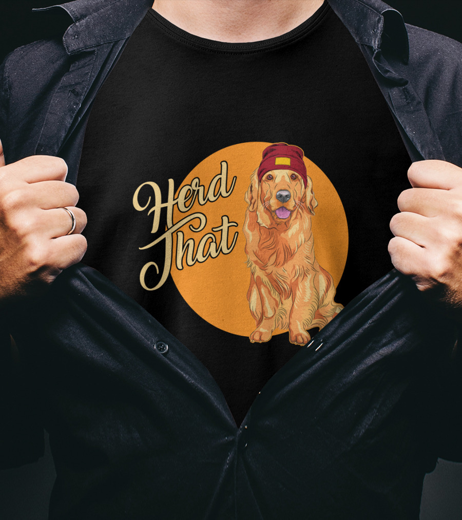 Herd That Funny Golden Retriever Animal Lover Dog T-Shirt