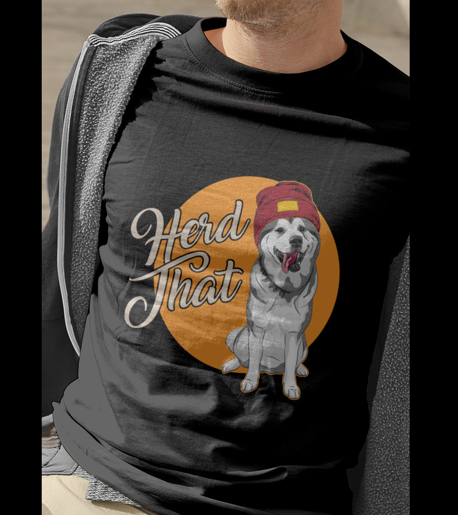 Herd That Siberian Husky With Red Beanie Animal Lover Dog T-Shirt