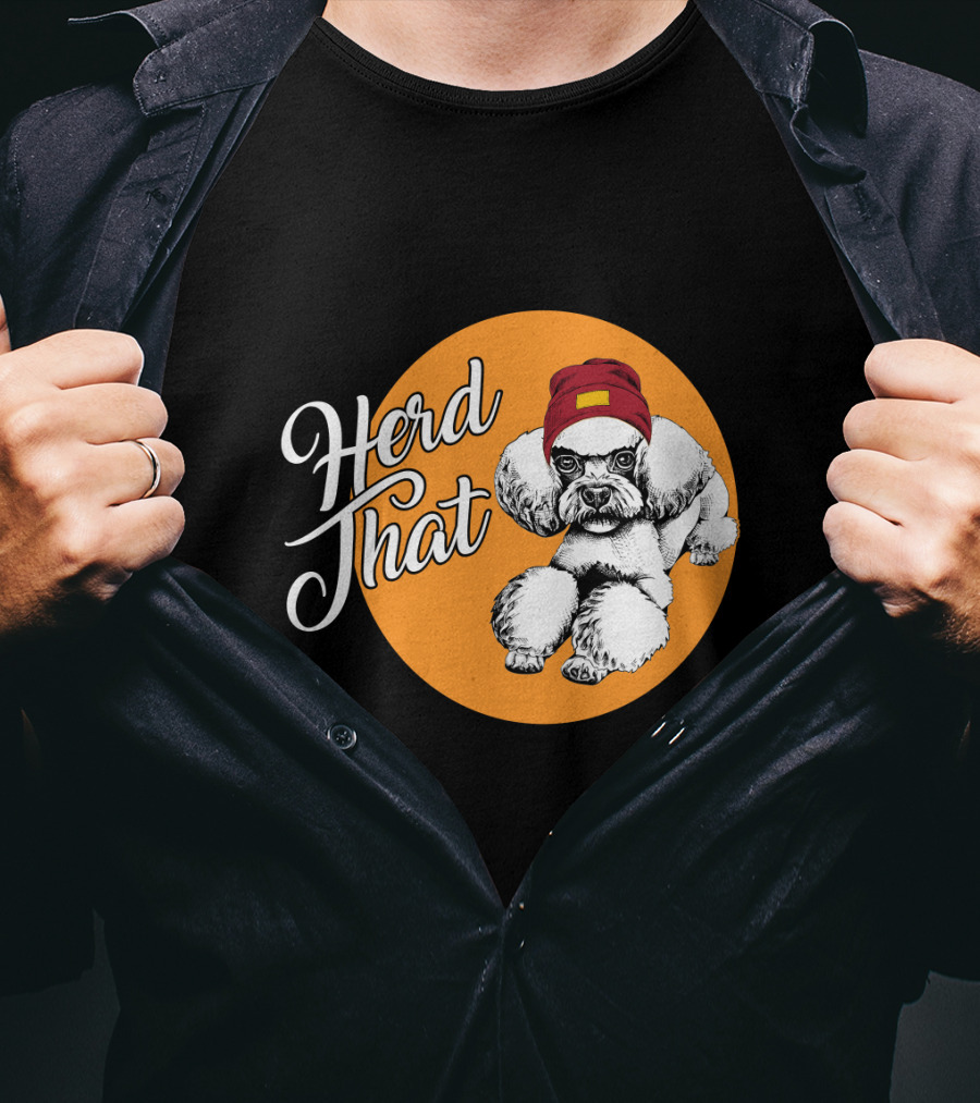 Herd That Funny Poodle Animal Lover Dog T-Shirt
