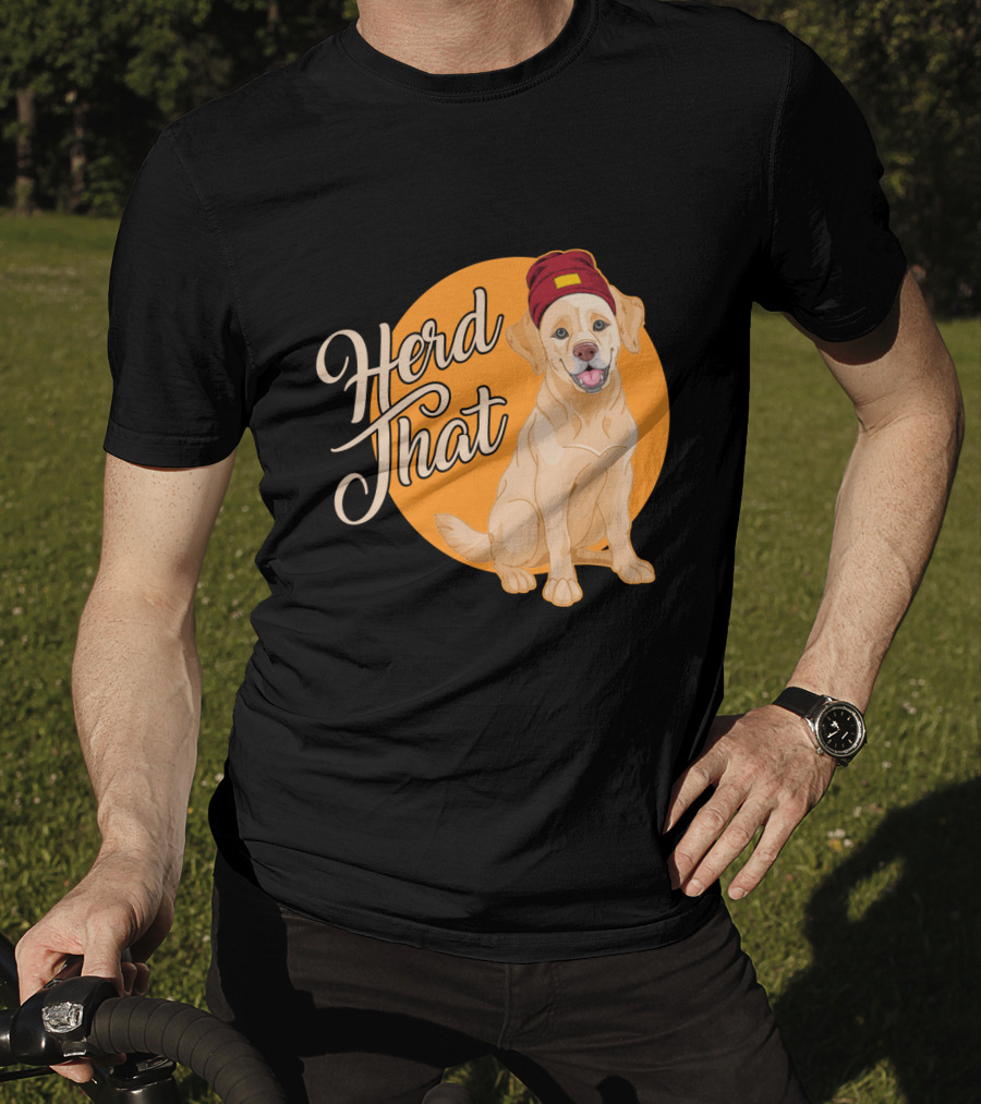 Herd That Funny Labrador Animal Lover Dog Wearing Beanie T-Shirt