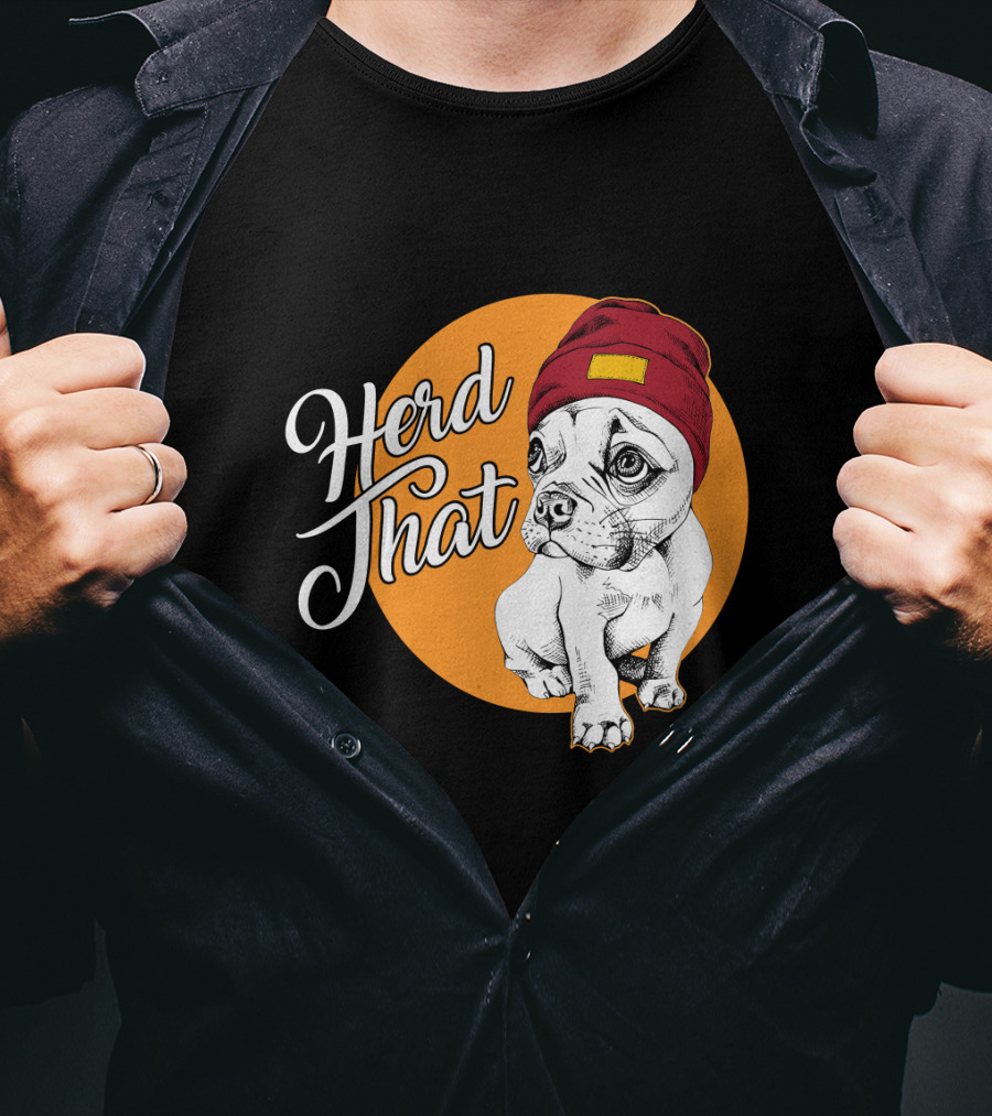 Herd That Funny French Bulldog Animal Lover Dog T-Shirt