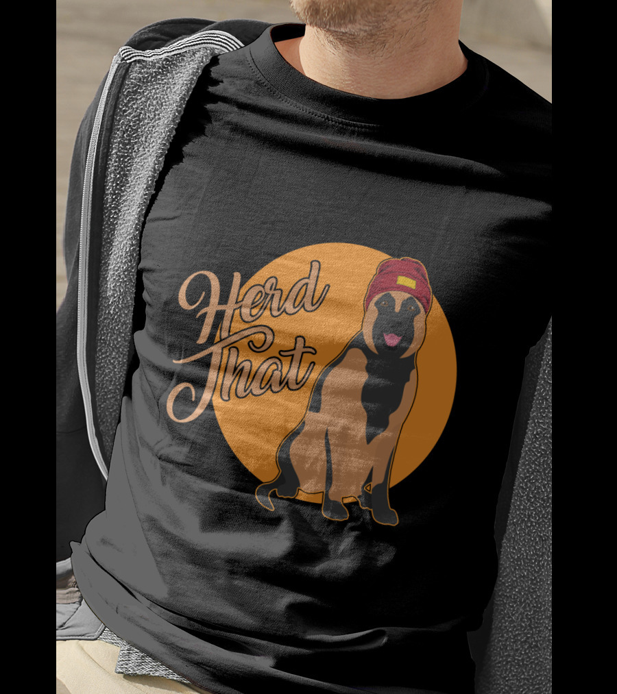 Herd That Belgian Malinois Funny Animal Lover Dog Wearing Hat T-Shirt