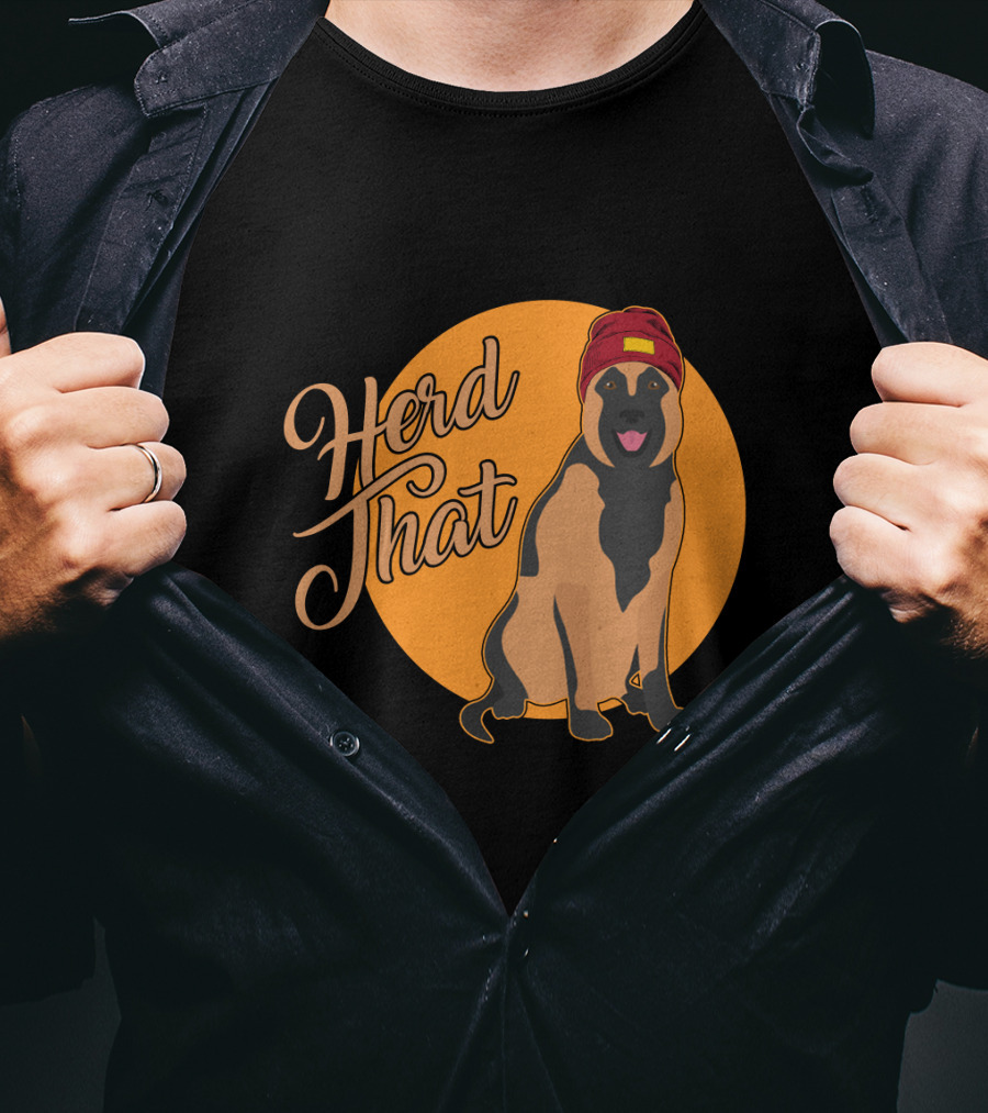 Herd That Belgian Malinois Funny Animal Lover Dog Wearing Hat T-Shirt