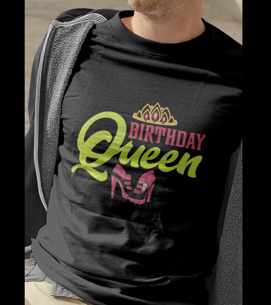 Birthday Queen Tiara And Pink Heels T-Shirt