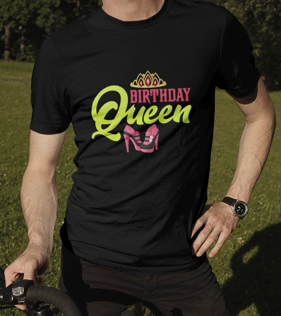 Birthday Queen Tiara And Pink Heels T-Shirt