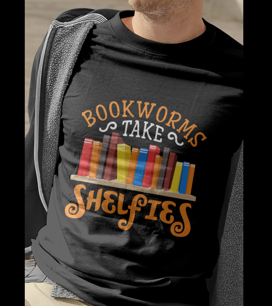 Bookworms Take Shelfies With Colorful Books On Shelf T-Shirt
