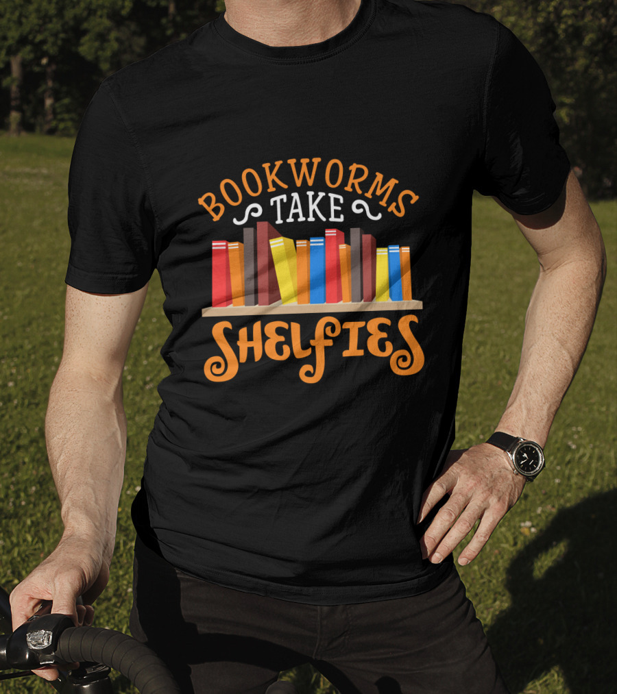 Bookworms Take Shelfies With Colorful Books On Shelf T-Shirt