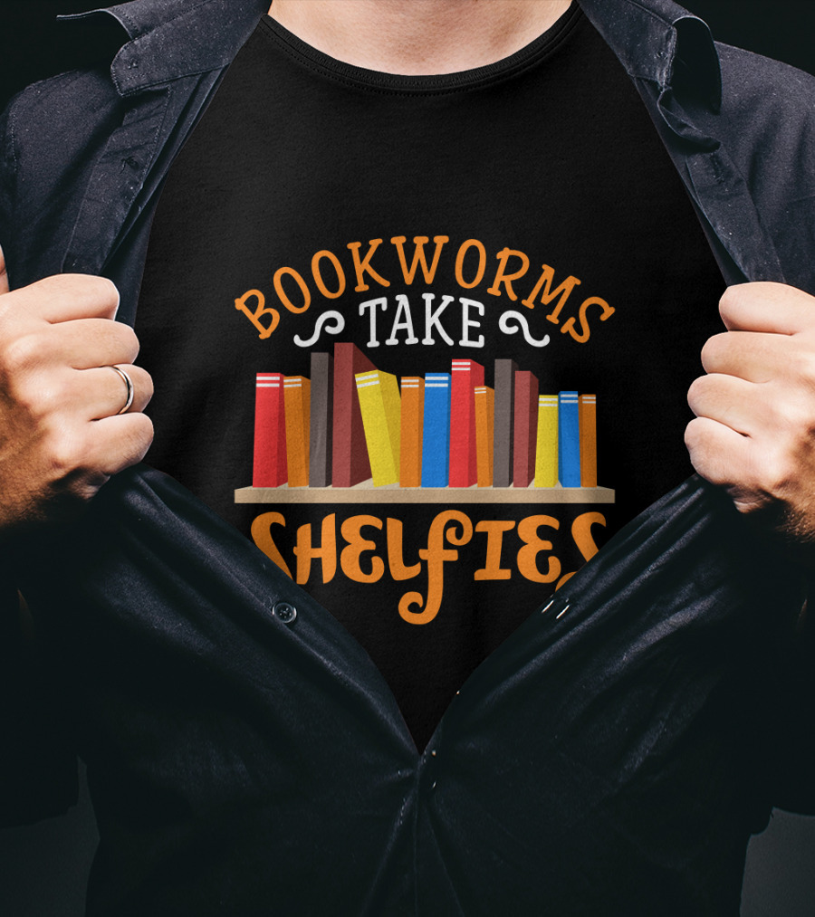 Bookworms Take Shelfies With Colorful Books On Shelf T-Shirt