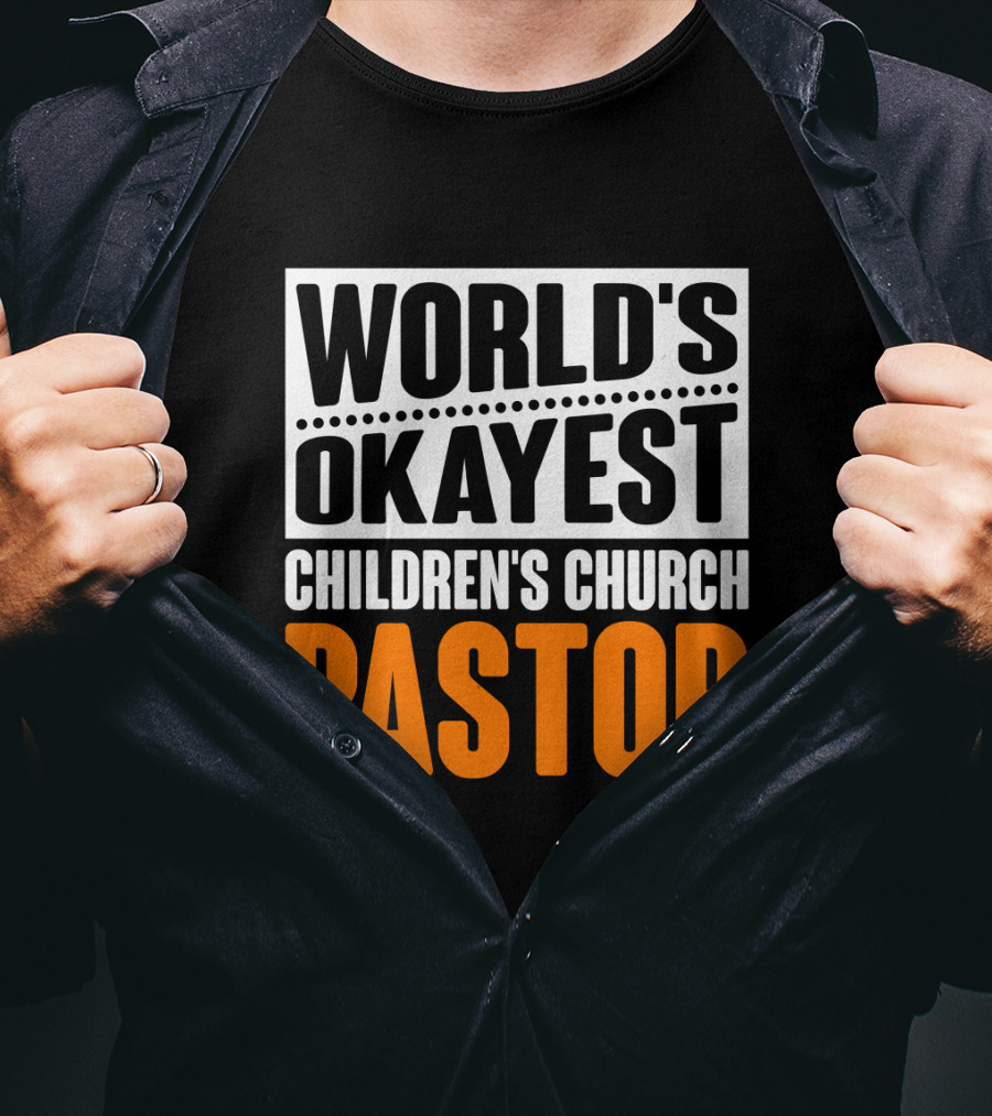 World's Okayest Children's Church Pastor T-Shirt