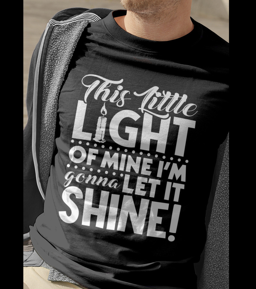 This Little Light Of Mine I'm Gonna Let It Shine Christian Faith Candle T-Shirt