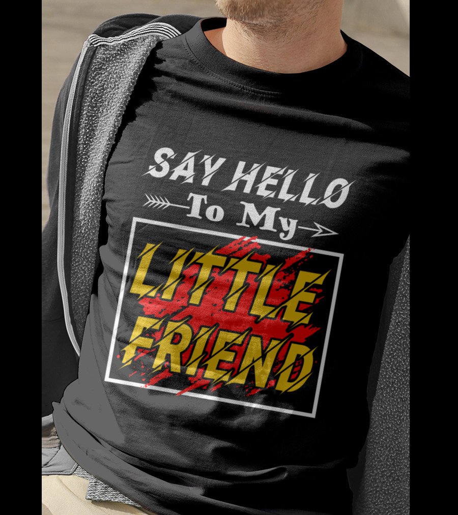 Say Hello To My Little Friend Arrow Design With Red T-Shirt