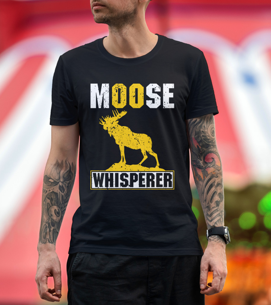 MOOSE WHISPERER Moose T-Shirt