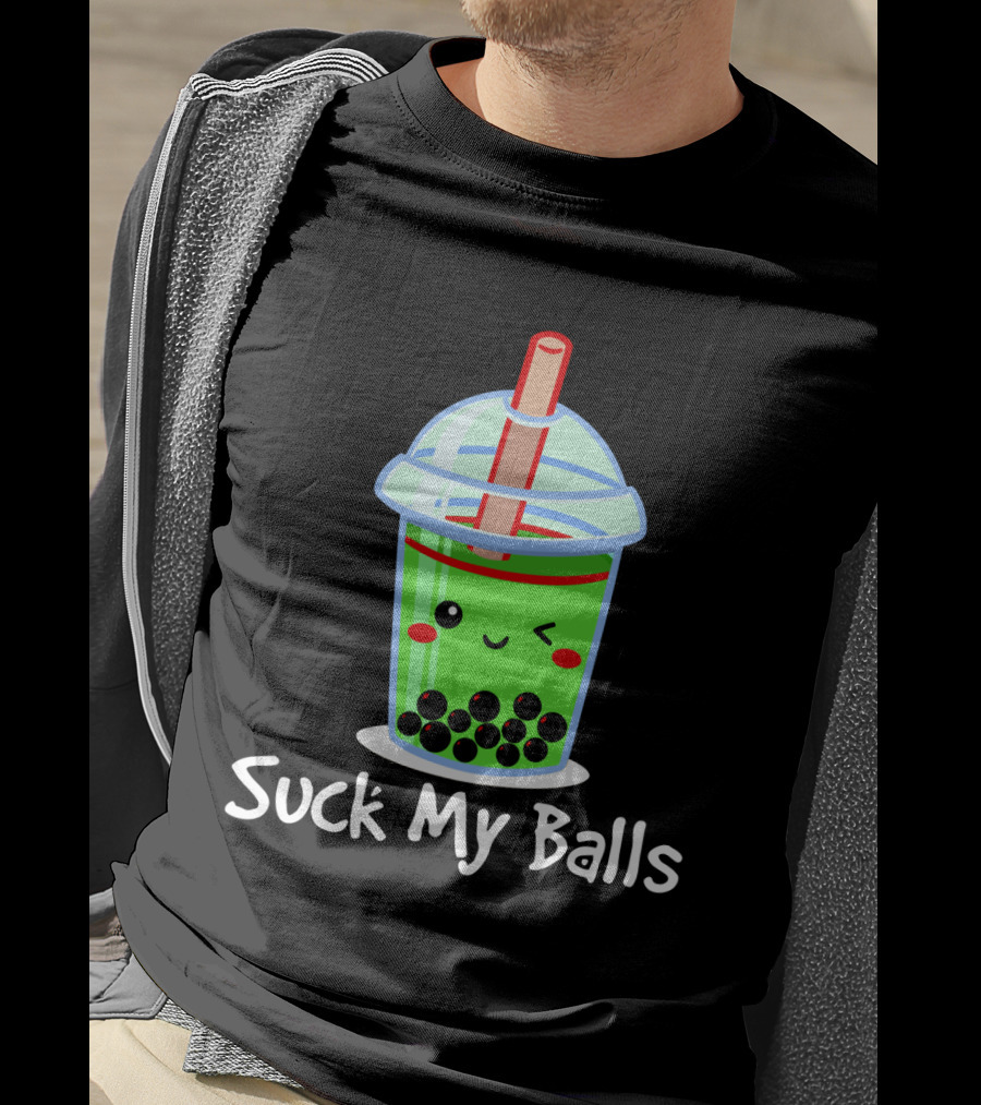 Suck My Balls Kawaii Bubble Tea Cup With Straw And Tapioca Pearls T-Shirt